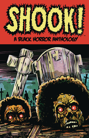 [Shook: A Black Horror Anthology (SC)]