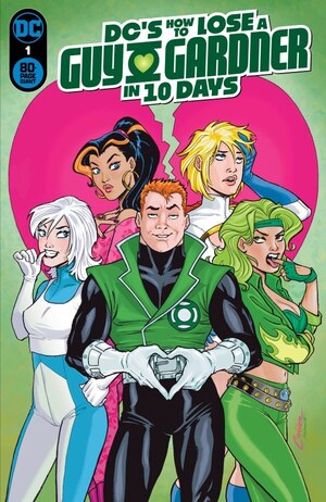[DC's How to Lose a Guy Gardner in 10 Days 1 (Cover A - Amanda Conner)]