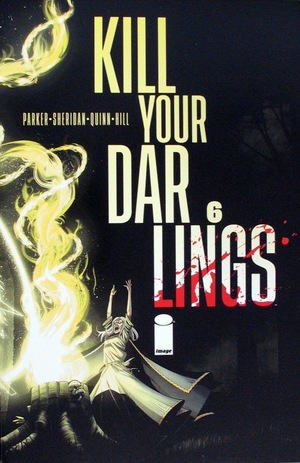 [Kill Your Darlings #6 (Cover A - Bob Quinn)]