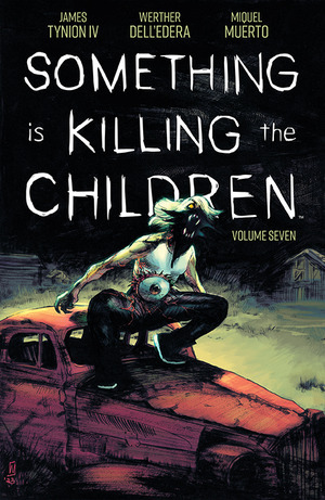 [Something is Killing the Children Vol. 7 (SC)]