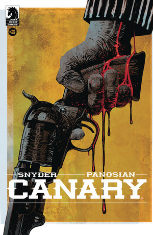 [Canary #3 (Cover A - Dan Panosian)]