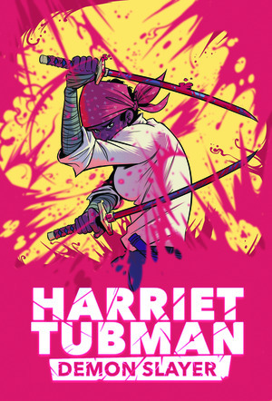 [Harriet Tubman: Demon Slayer #6 (Cover A - Sylvan Repos)]