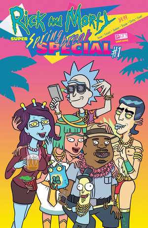 [Rick and Morty - Super Spring Break Special #1 (Cover A - Dean Rankine)]