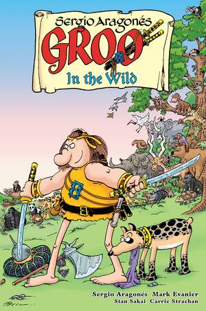 [Sergio Aragones' Groo - Groo in the Wild (SC)]