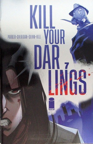 [Kill Your Darlings #7 (Cover C - Bob Quinn Foil Incentive)]