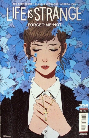 [Life is Strange - Forget Me Not #2 (Cover B - Zoe Thorogood)]