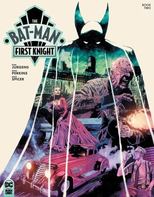 [Bat-Man: First Knight 2 (Cover A - Mike Perkins)]