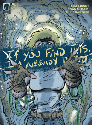 [If You Find This, I'm Already Dead #3 (Cover A - Dan McDaid)]