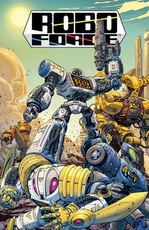 [Roboforce #1 (Cover A - Dustin Weaver)]