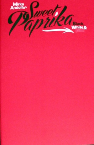 [Mirka Andolfo's Sweet Paprika - Black, White & Pink #2 (Cover F - Blank)]