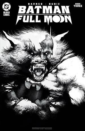 [Batman: Full Moon 3 (Cover A - Stevan Subic Glow-in-the-Dark Variant)]