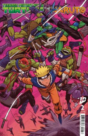 [Teenage Mutant Ninja Turtles x Naruto #2 (1st printing, Cover F - Edison Neo Incentive)]