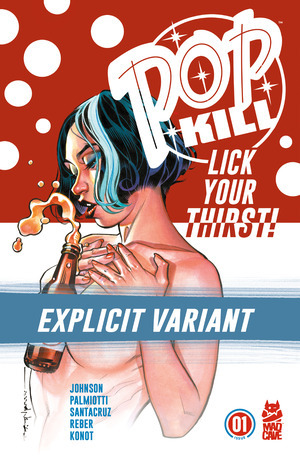 [Pop Kill #1 (Cover D - Brian Stelfreeze Explicit Variant)]