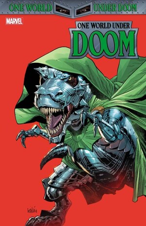 [One World Under Doom No. 2 (Cover B - Leinil Yu Doomasaur Variant)]