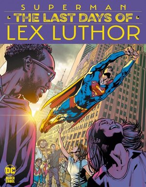 [Superman - Last Days of Lex Luthor 2 (Cover A - Bryan Hitch)]