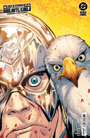 [Peacemaker Presents: The Vigilante / Eagly Double Feature 1 (Cover E - Matteo Lolli Incentive)]
