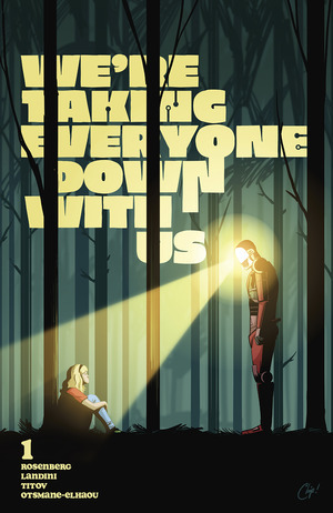 [We're Taking Everyone Down With Us #1 (1st printing, Cover D - Chip Zdarsky Incentive)]
