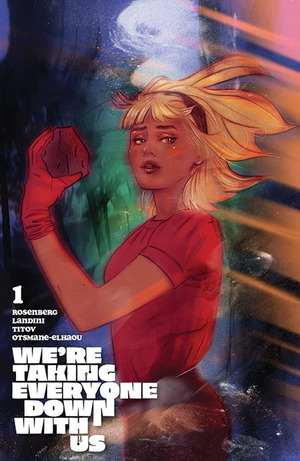 [We're Taking Everyone Down With Us #1 (1st printing, Cover G - Tula Lotay)]