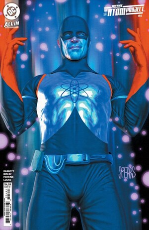 [Justice League - Atom Project 4 (Cover B - Mark Spears)]
