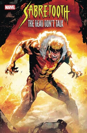 [Sabretooth - Dead Don't Talk No. 5 (Cover B - Roberto De Latorre)]