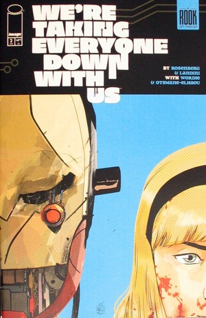 [We're Taking Everyone Down With Us #2 (Cover A - Stefano Landini)]