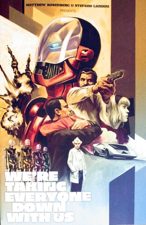 [We're Taking Everyone Down With Us #2 (Cover C - Elia Bonetti)]