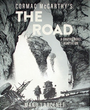 [Cormac McCarthy's The Road: The Graphic Novel Adaptation (SC)]