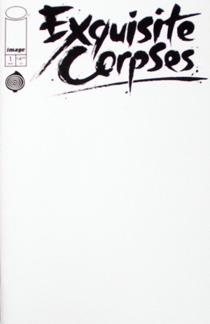 [Exquisite Corpses #1 (Cover D - Blank)]