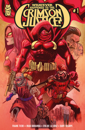 [Whatever Happened to the Crimson Justice? #1 (Cover A - Inaki Miranda)]