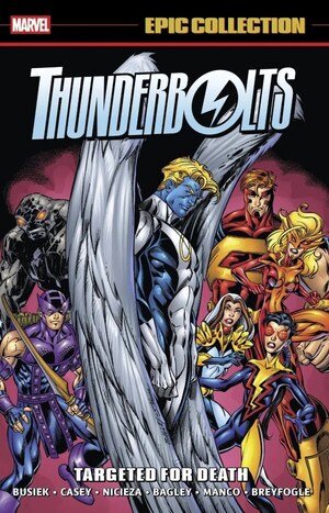 [Thunderbolts - Epic Collection Vol. 3: 1997-2000 - Targeted for Death (SC)]