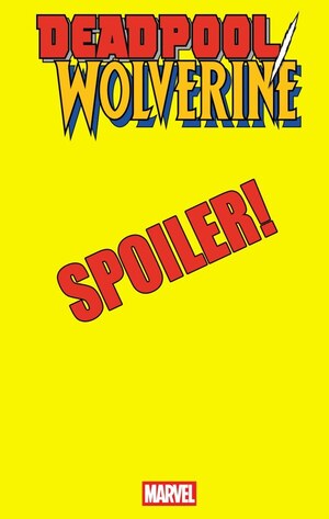 [Deadpool / Wolverine No. 6 (Cover B - Whilce Portacio Spoiler)]