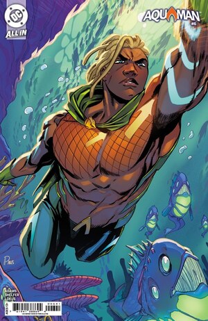 [Aquaman (series 9) No. 6 (Cover E - Paris Alleyne Incentive)]