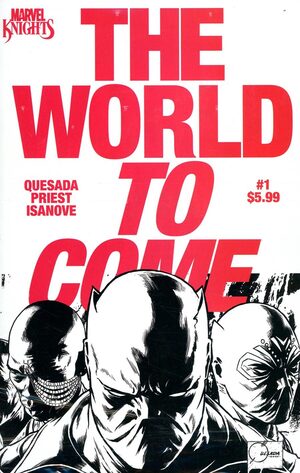 [Marvel Knights - World to Come No. 1 (Cover O - Joe Quesada Suprise Incentive)]