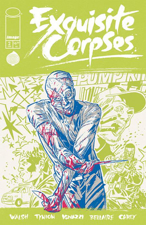 [Exquisite Corpses #2 (Cover C - Michael Walsh Polybagged Variant)]
