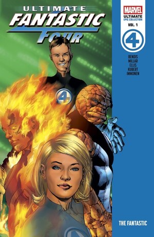 [Ultimate Fantastic Four - Epic Collection Vol. 1: The Fantastic (SC)]