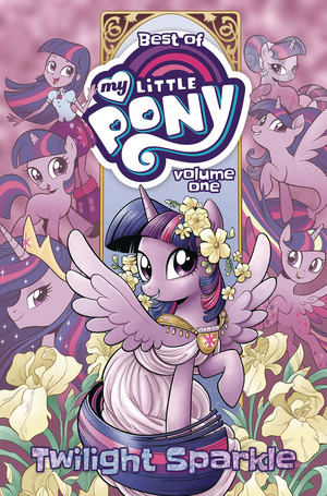 [My Little Pony: Best of Vol. 1: Twilight Sparkle (SC)]