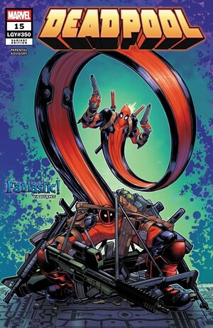 [Deadpool (series 9) No. 15 (Cover B - David Baldeon Fantastic Variant)]