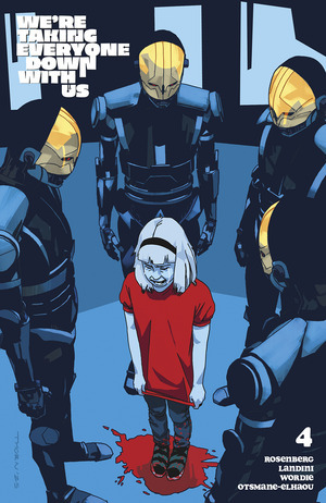 [We're Taking Everyone Down With Us #4 (Cover C - Carson Thorn)]