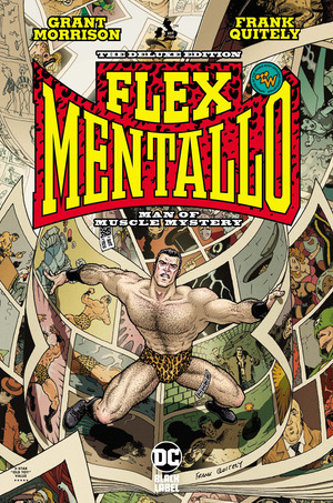 [Flex Mentallo - Man of Muscle Mystery Deluxe Edition (2025 Edition, HC)]