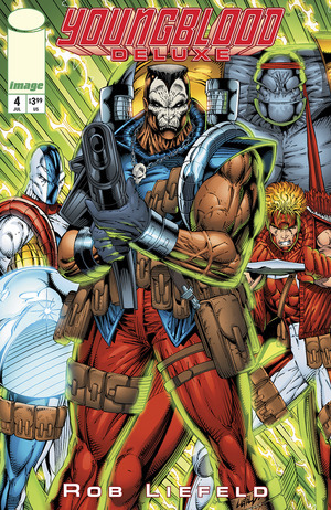[Youngblood Deluxe #4 (Cover A - Rob Liefeld)]
