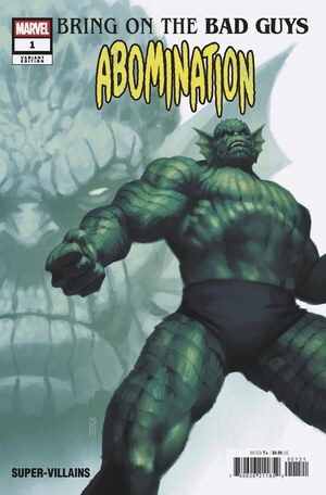 [Bring on the Bad Guys - Abomination No. 1 (Cover B - Miguel Mercado)]