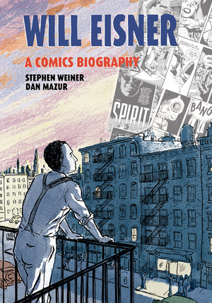 [Will Eisner: A Comics Biography (HC)]