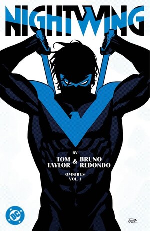 [Nightwing by Tom Taylor & Bruno Redondo Omnibus Vol. 1 (HC)]