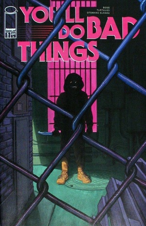 [You'll Do Bad Things #5 (Cover C - Malachi Ward Incentive)]