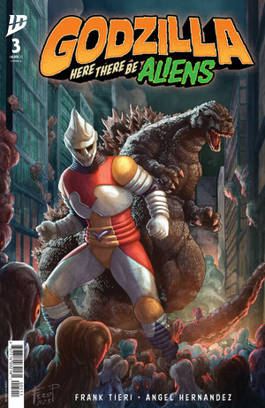 [Godzilla - Here There Be Aliens #3 (Cover A - Fero Pe)]