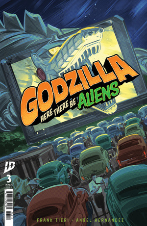 [Godzilla - Here There Be Aliens #3 (Cover B - Angel Hernandez)]