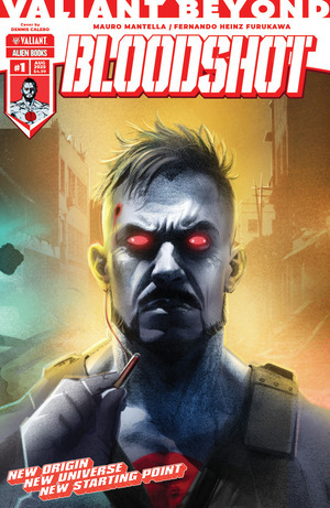 [Valiant Beyond: Bloodshot #1 (Cover C - (Dennis Calero Connecting Variant)]