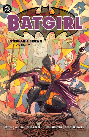 [Batgirl (series 3): Stephanie Brown Vol. 2 (2025 edition, SC)]