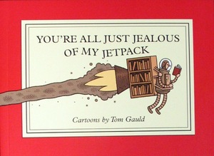 [You're All Just Jealous of My Jetpack (SC)]