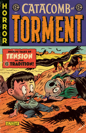 [EC: Catacomb of Torment #2 (Cover C - Jay Stephens EC Homage Incentive)]